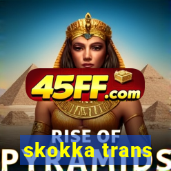 skokka trans